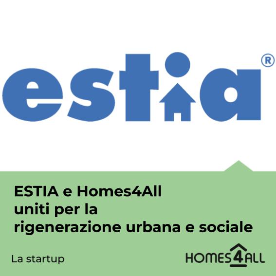 21 giugno 2022 – Estia e Homes4All uniti per la rigenerazione urbana e sociale partendo da Torino e puntando su scala nazionale
