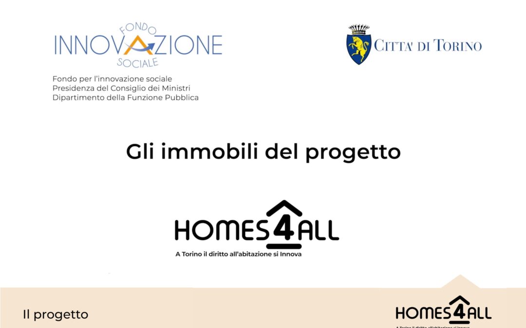 Gli immobili del progetto “Homes4All – a Torino il diritto all’abitazione si innova”