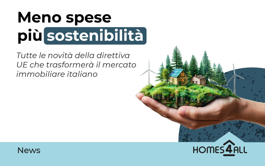 Casa Green: L’Italia verso un futuro immobiliare sostenibile e ad alta efficienza energetica