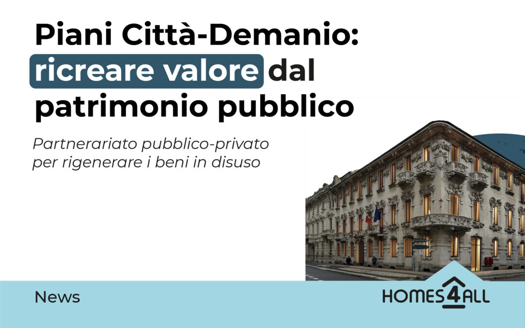 Piani città-Demanio per ricreare valore dal patrimonio pubblico